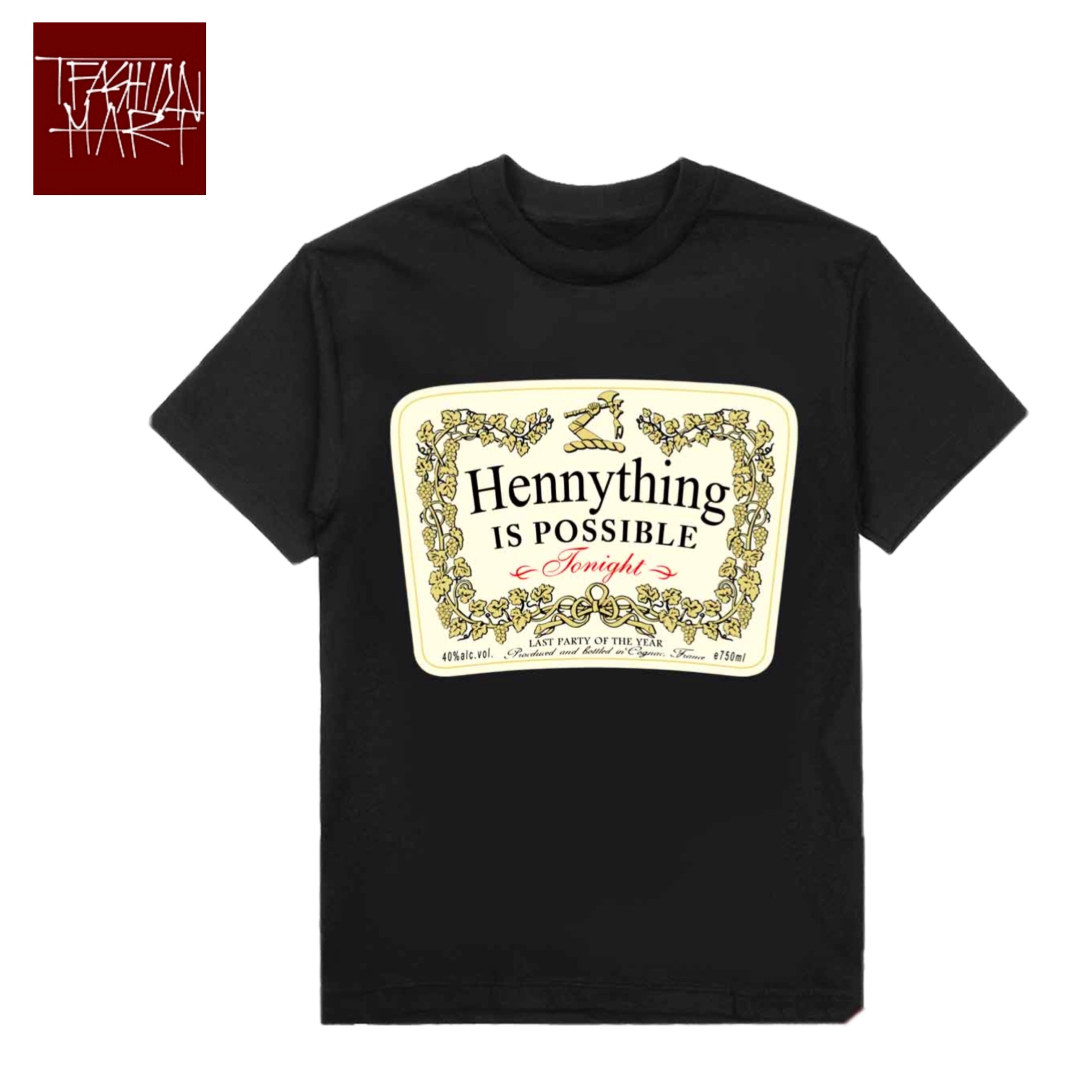TFashion Graphic Tee - Hennything Is Possible